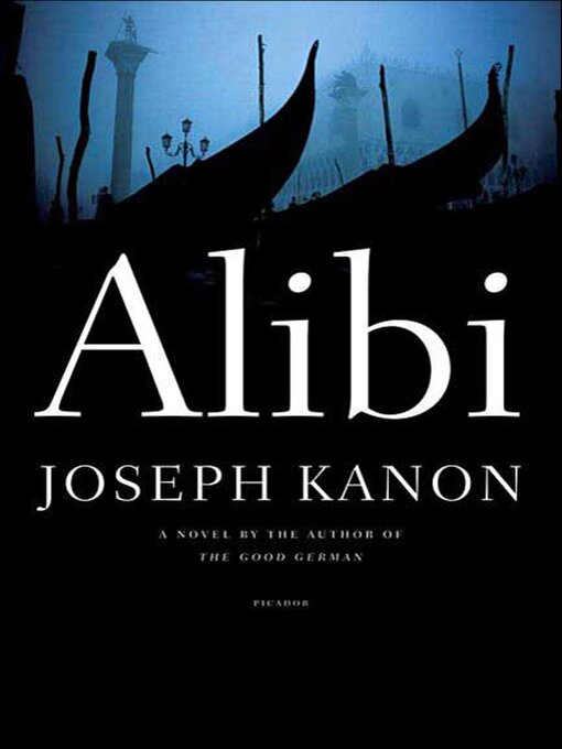 Title details for Alibi by Joseph Kanon - Available